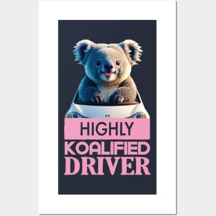 Just a Highly Koalified Driver Koala Posters and Art